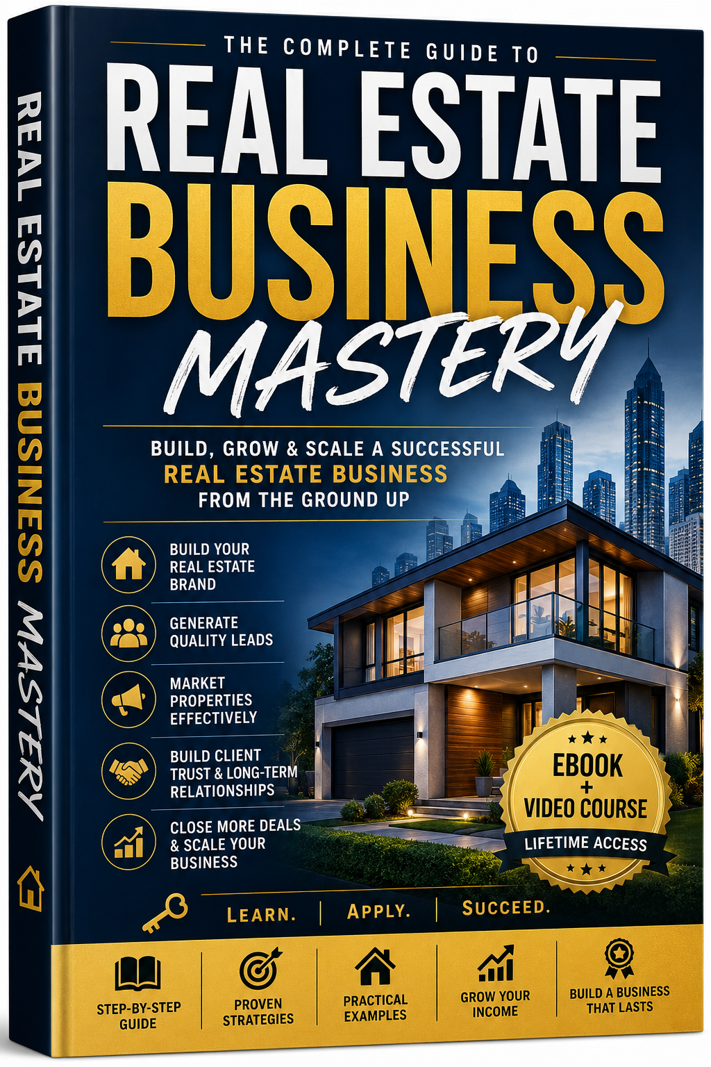 Build, Grow & Scale a Successful Real Estate Business from the Ground Up